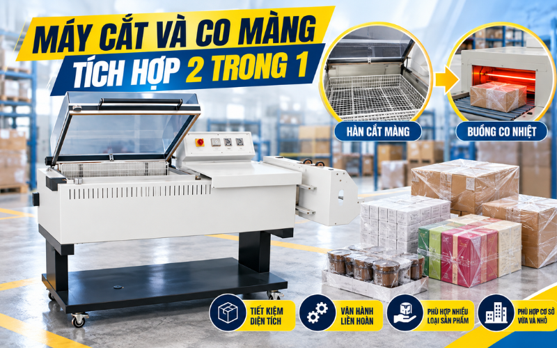 Máy cắt và co màng tích hợp 2 trong 1