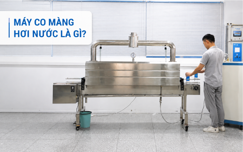 Máy co màng hơi nước là gì
