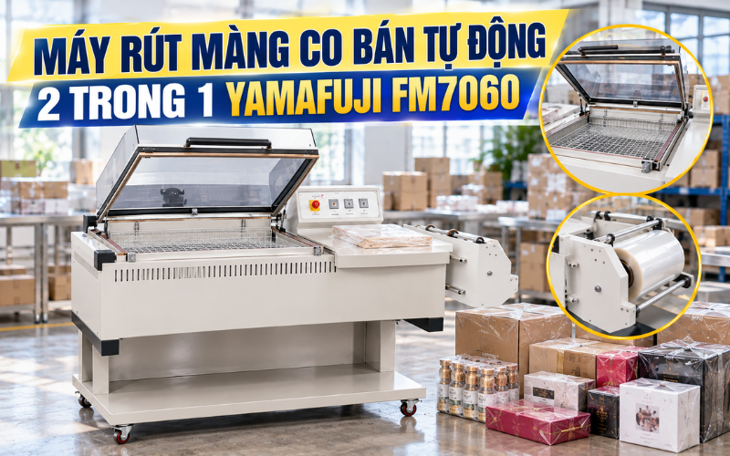 Máy rút màng co bán tự động 2 trong 1 Yamafuji FM7060