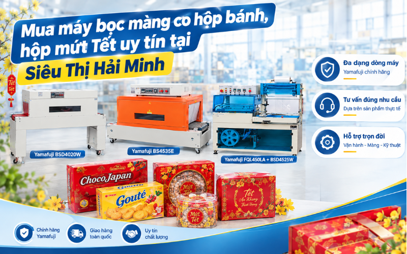 Mua máy bọc màng co hộp bánh, hộp mứt Tết uy tín tại Siêu Thị Hải Minh