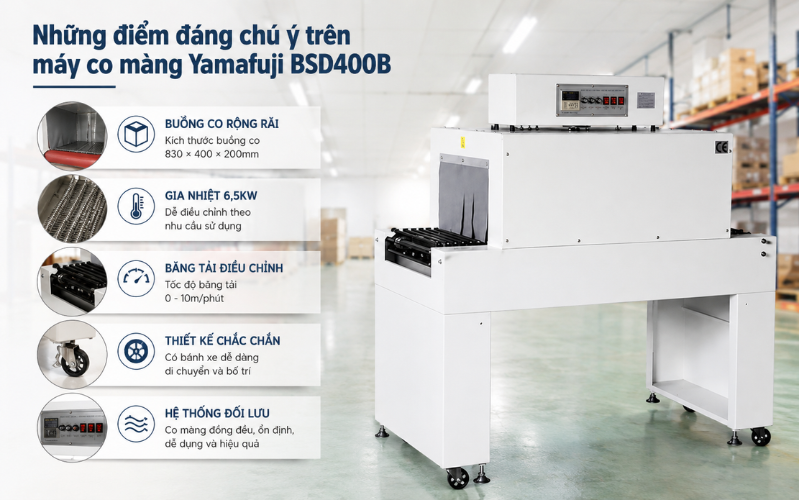 Những điểm đáng chú ý trên máy co màng Yamafuji BSD400B