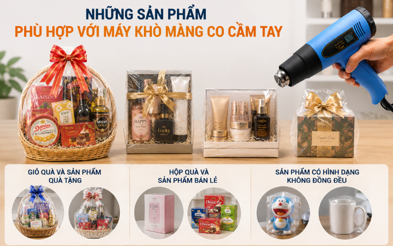 Những sản phẩm phù hợp với máy khò màng co cầm tay