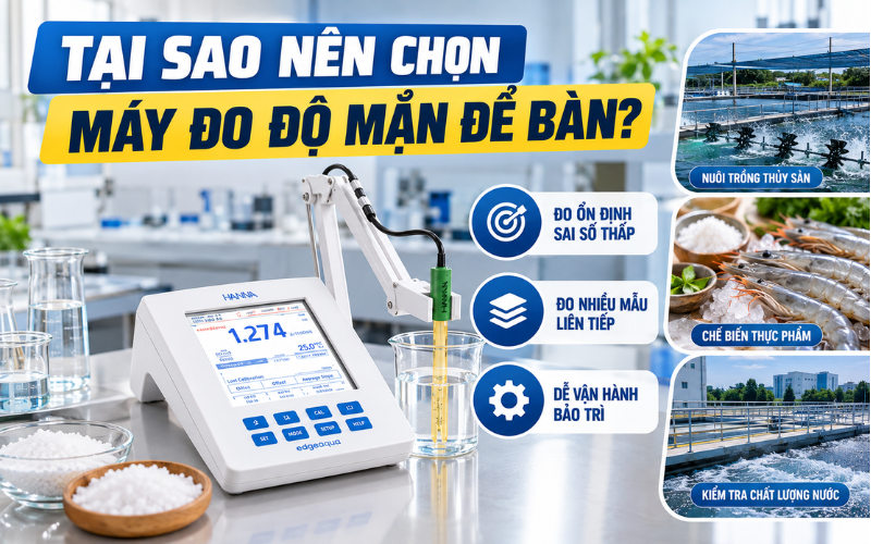 Tại sao nên chọn máy đo độ mặn để bàn