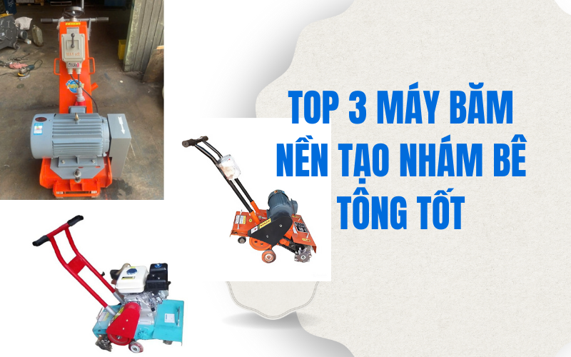 Ưu điểm nổi bật của máy băm nền tạo nhám bê tông