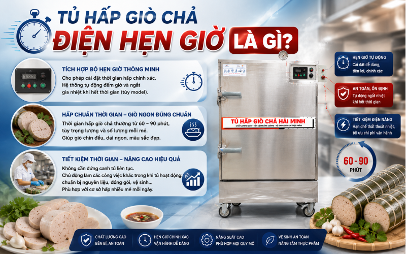 Tủ hấp giò chả điện hẹn giờ là gì?