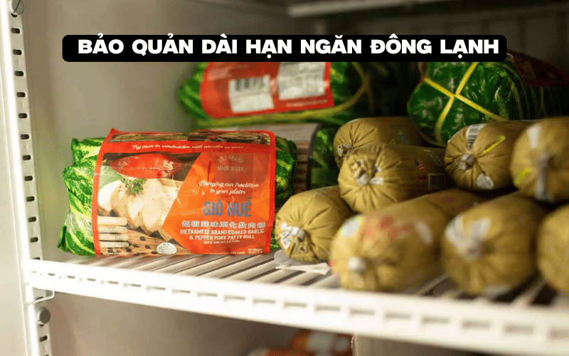  Bảo quản dài hạn ngăn đông lạnh