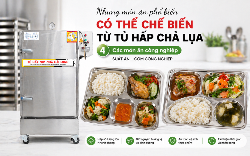 Các món ăn công nghiệp - suất ăn, cơm công nghiệp