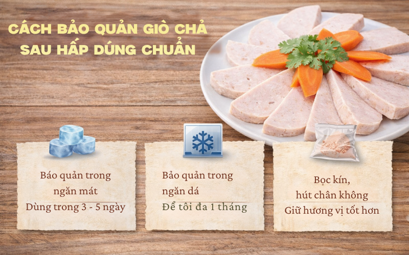 Cách bảo quản giò chả sau hấp đúng chuẩn 