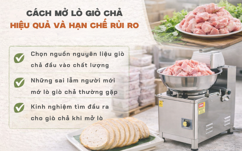 Cách mở lò giò chả hiệu quả và hạn chế rủi ro