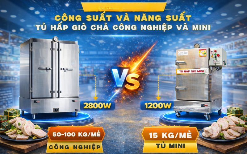 Công suất và năng suất tủ hấp giò chả công nghiệp và mini