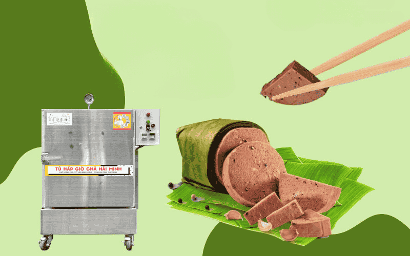 Hấp bằng tủ hấp chả chuyên dụng