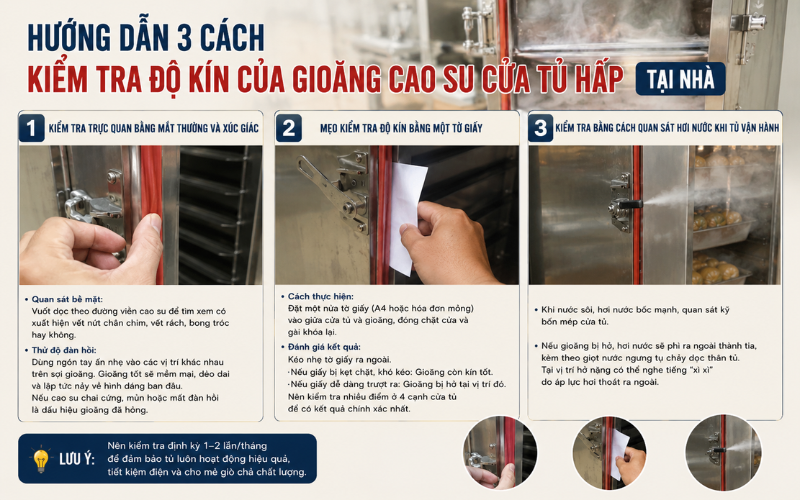 Hướng dẫn 3 cách kiểm tra độ kín của gioăng cao su cửa tủ hấp tại nhà