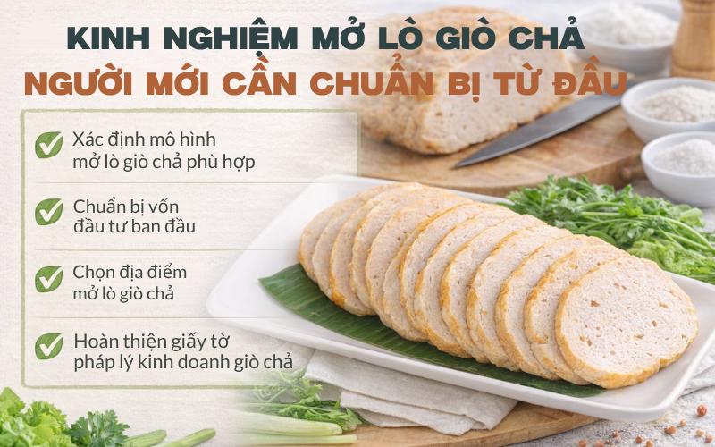 Kinh nghiệm mở lò giò chả người mới cần chuẩn bị từ đầu