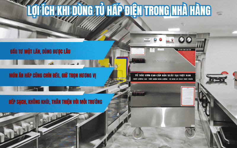 Lợi Ích Khi Dùng Tủ Hấp Bằng Điện Trong Nhà Hàng Thay Vì Hấp Than