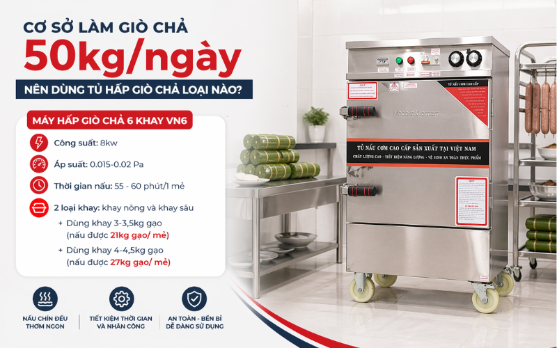 Máy hấp giò chả 6 khay VN6 phù hợp cơ sở nhỏ, mới mở