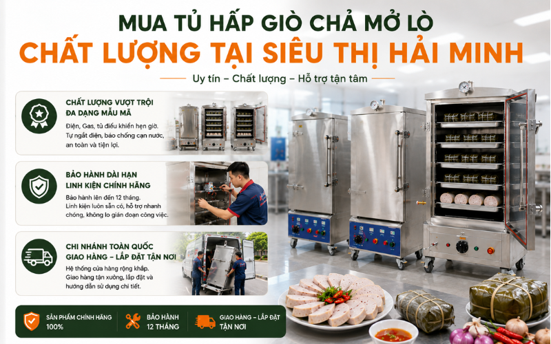 Mua tủ hấp giò lụa mở lò chất lượng tại Siêu thị Hải Minh