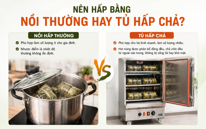 Nên hấp bằng nồi thường hay tủ hấp chả