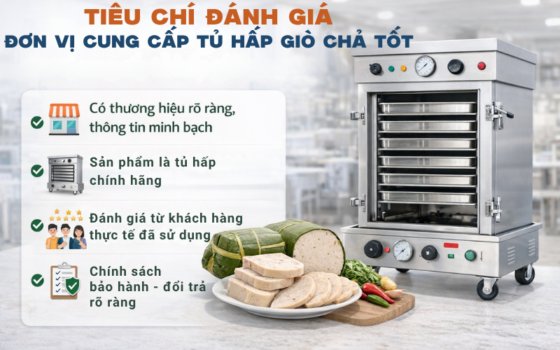 Tiêu chí đánh giá đơn vị cung cấp tủ hấp giò chả tốt