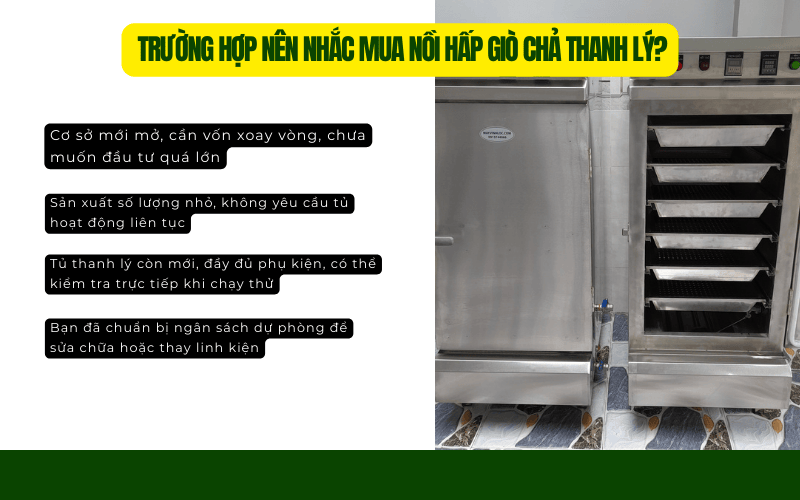 Trường hợp nên nhắc mua nồi hấp giò chả thanh lý?