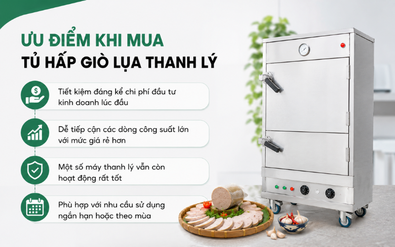 Ưu điểm khi mua tủ hấp giò lụa thanh lý