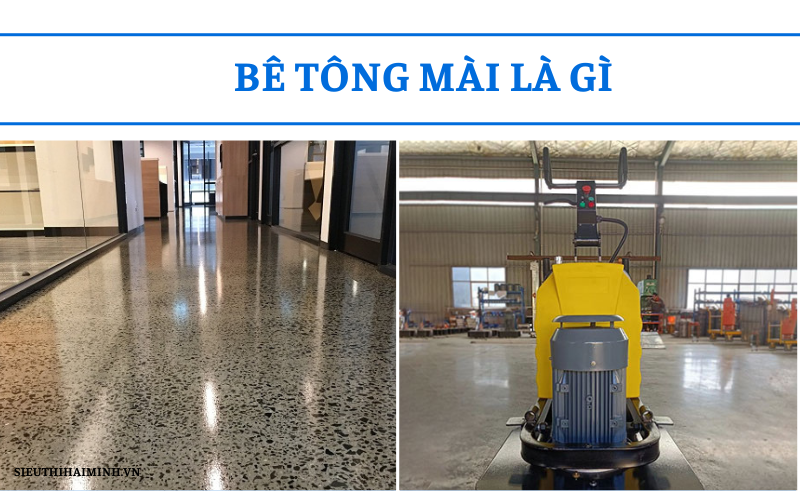 Tìm hiểu về bê tông mài là gì?
