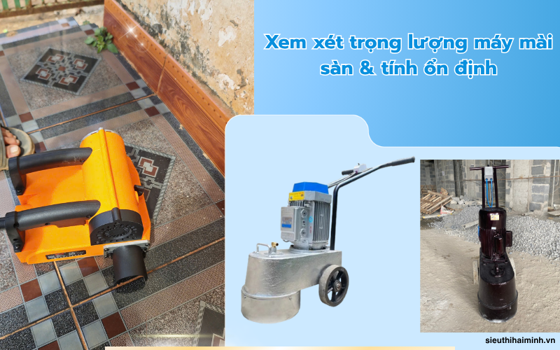 Trọng lượng máy mài sàn & tính ổn định