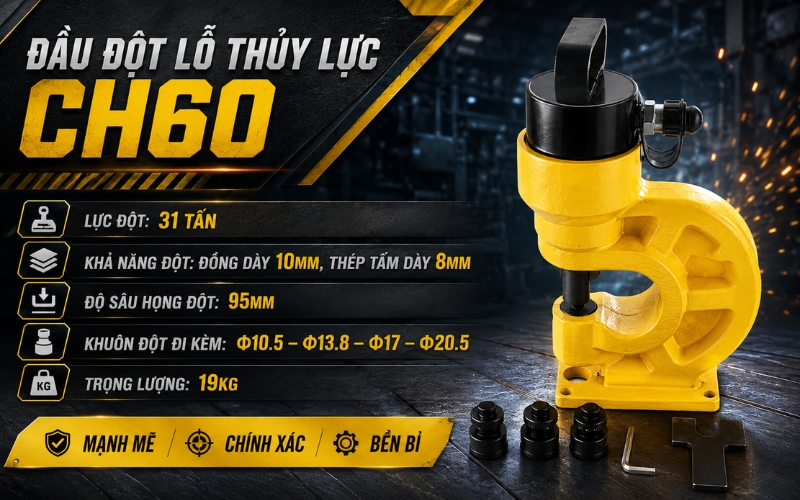 Đầu đột lỗ thủy lực CH60