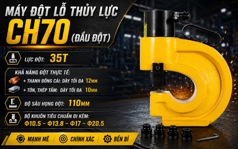 Máy đột lỗ thủy lực CH70 (Đầu đột)