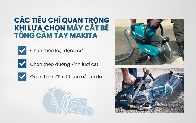 Các tiêu chí quan trọng khi lựa chọn máy cắt bê tông cầm tay Makita