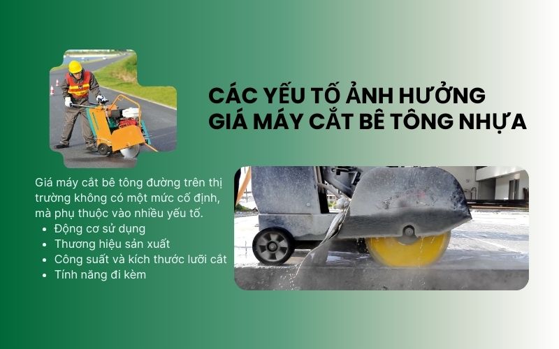 Các yếu tố ảnh hưởng đến giá máy cắt bê tông nhựa