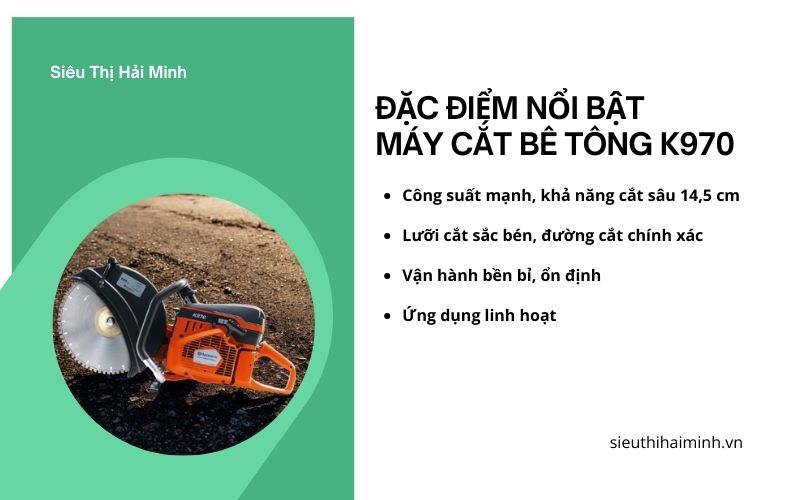 Đặc điểm nổi bật của máy cắt bê tông K970 