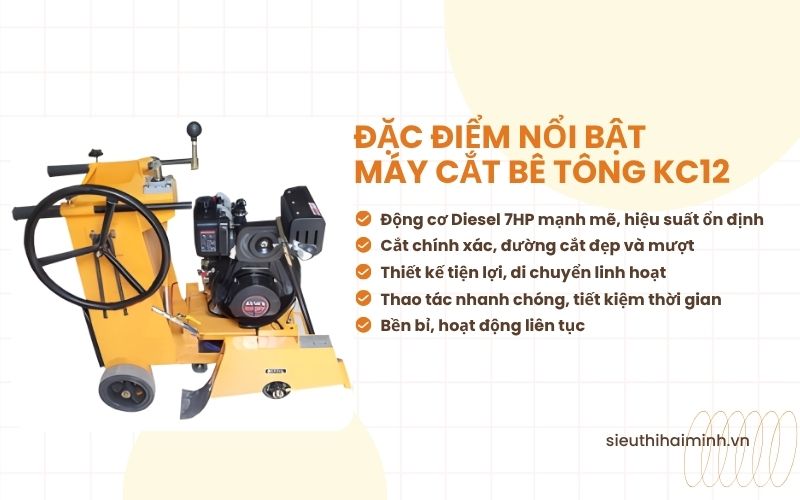 Đặc điểm nổi bật của máy cắt bê tông KC12
