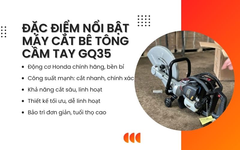 Đặc điểm nổi bật của máy cắt bê tông cầm tay GQ35