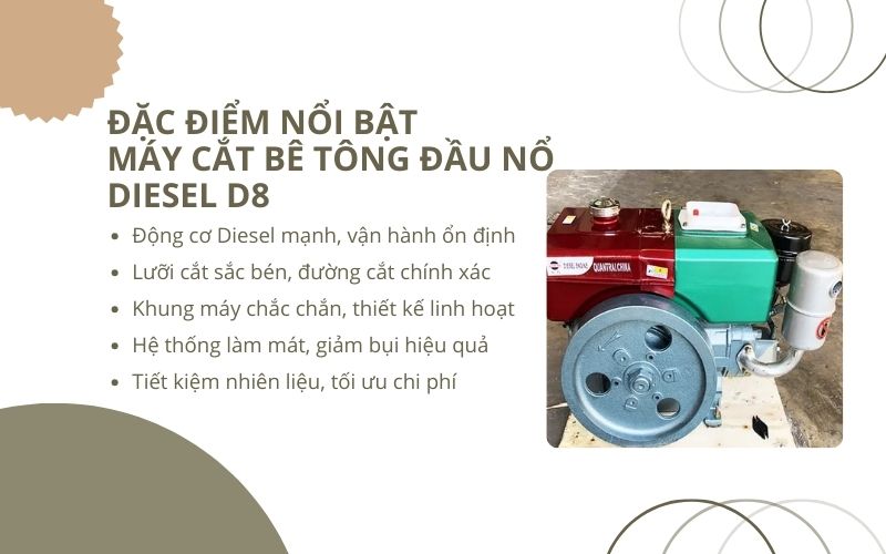Đặc điểm nổi bật của máy cắt bê tông đầu nổ Diesel D8