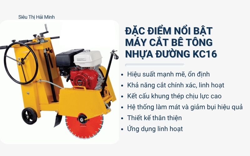 Đặc điểm nổi bật của máy cắt bê tông nhựa đường KC16
