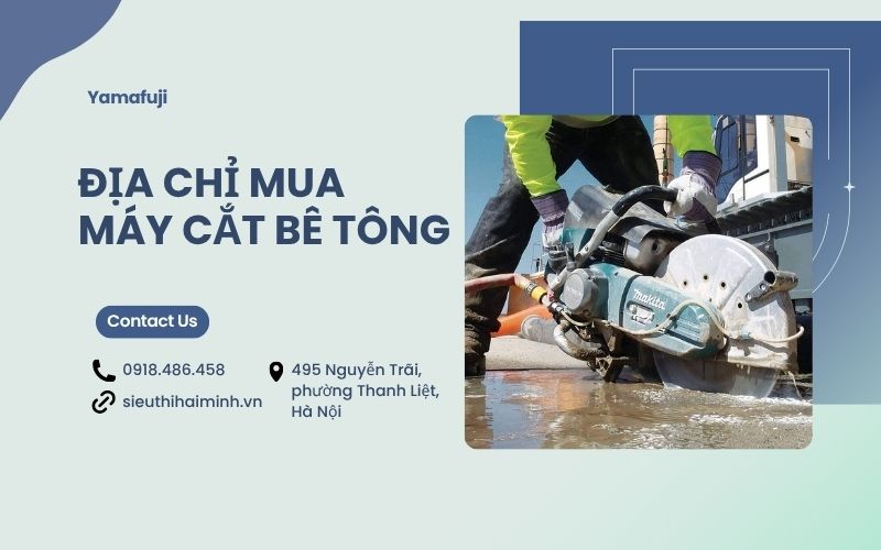 Địa chỉ mua máy cắt bê tông 