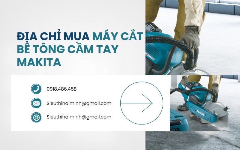 Địa chỉ mua máy cắt bê tông cầm tay Makita