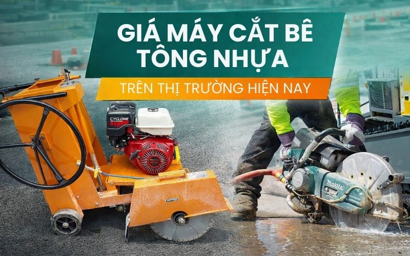 Giá máy cắt bê tông nhựa trên thị trường hiện nay