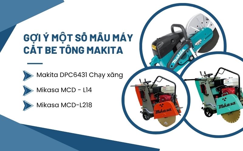 Gợi ý một số mẫu máy cắt be tông Makita