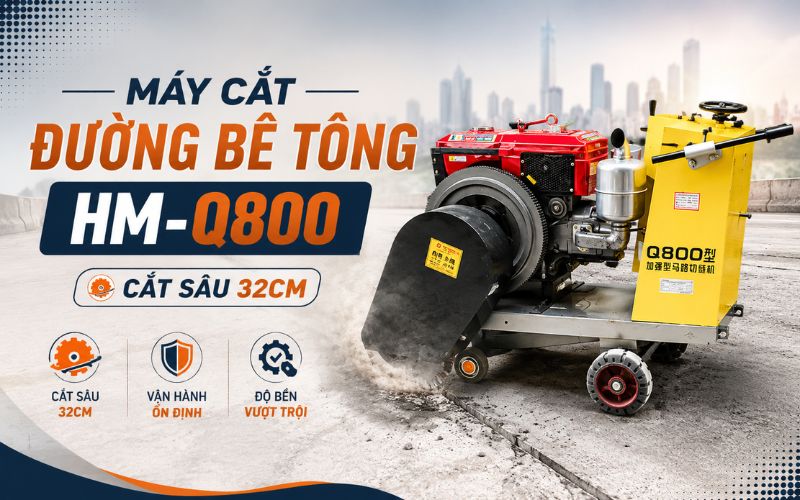 Máy cắt đường bê tông HM-Q800 (Cắt sâu 32cm)