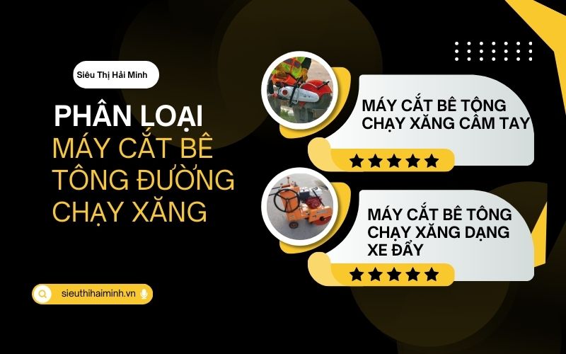 Phân loại máy cắt bê tông đường chạy xăng