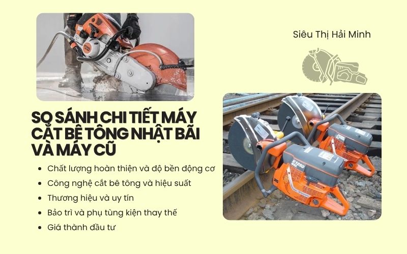 So sánh chi tiết máy cắt bê tông Nhật bãi và máy cũ