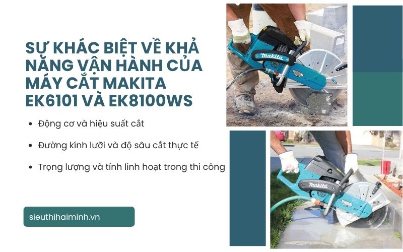 Sự khác biệt về khả năng vận hành của máy cắt Makita EK6101 và EK8100WS
