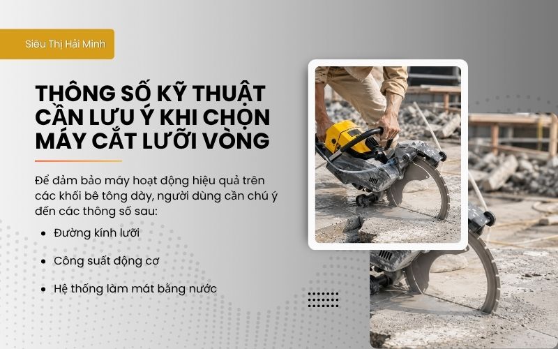 Thông số kỹ thuật cần lưu ý khi chọn máy cắt lưỡi vòng