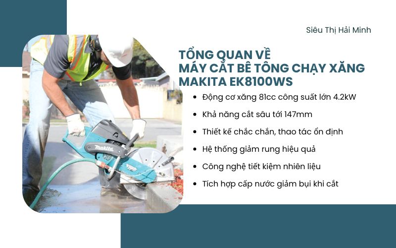 Tổng quan về máy cắt bê tông chạy xăng Makita EK8100ws