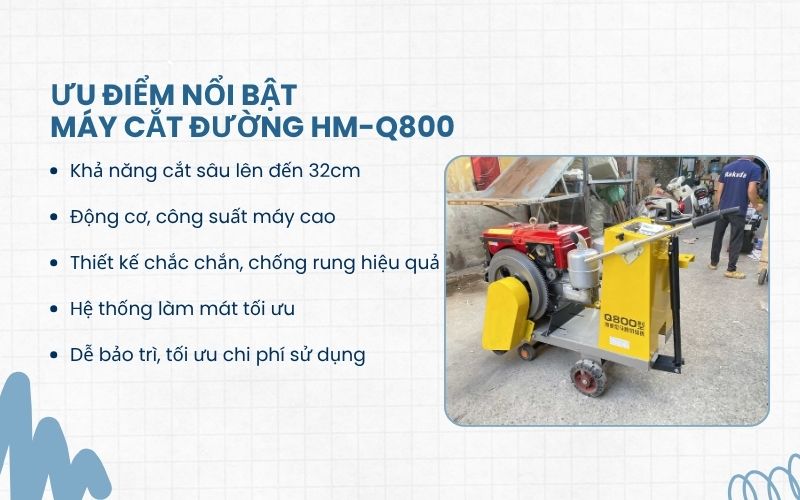 Ưu điểm nổi bật của máy cắt đường HM-Q800