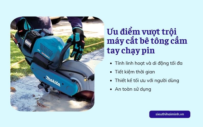Ưu nhược điểm vượt trội của máy cắt bê tông cầm tay chạy pin