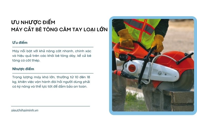 Ưu nhược điểm chung của máy cắt bê tông cầm tay loại lớn