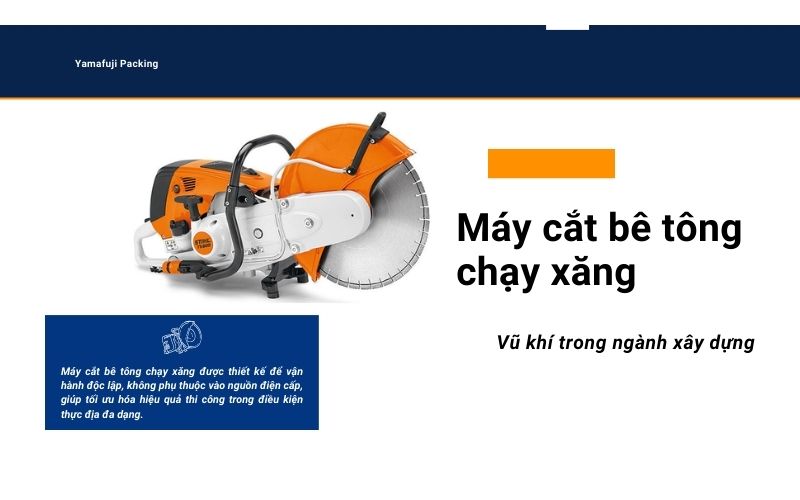 Tại sao máy cắt bê tông chạy xăng được gọi là ”vũ khí thép” xây dựng