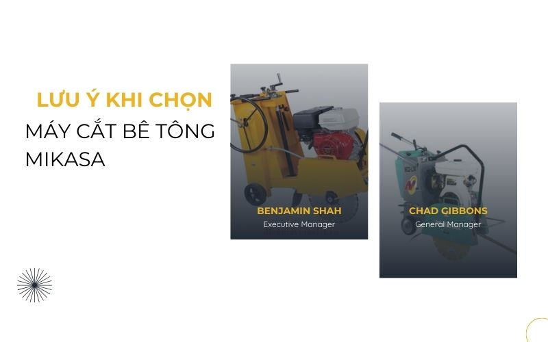 Các yếu tố cần lưu ý khi chọn máy cắt bê tông Mikasa